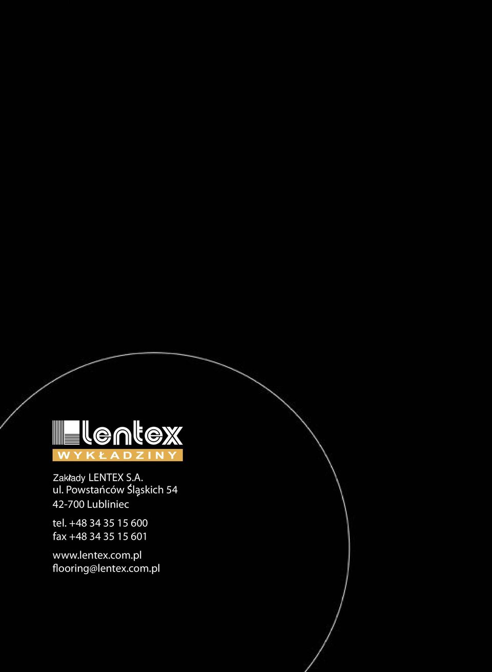 LENTEX S.A. ul. Powstańców Slaskich 54 42-700 Lubliniec tel.
