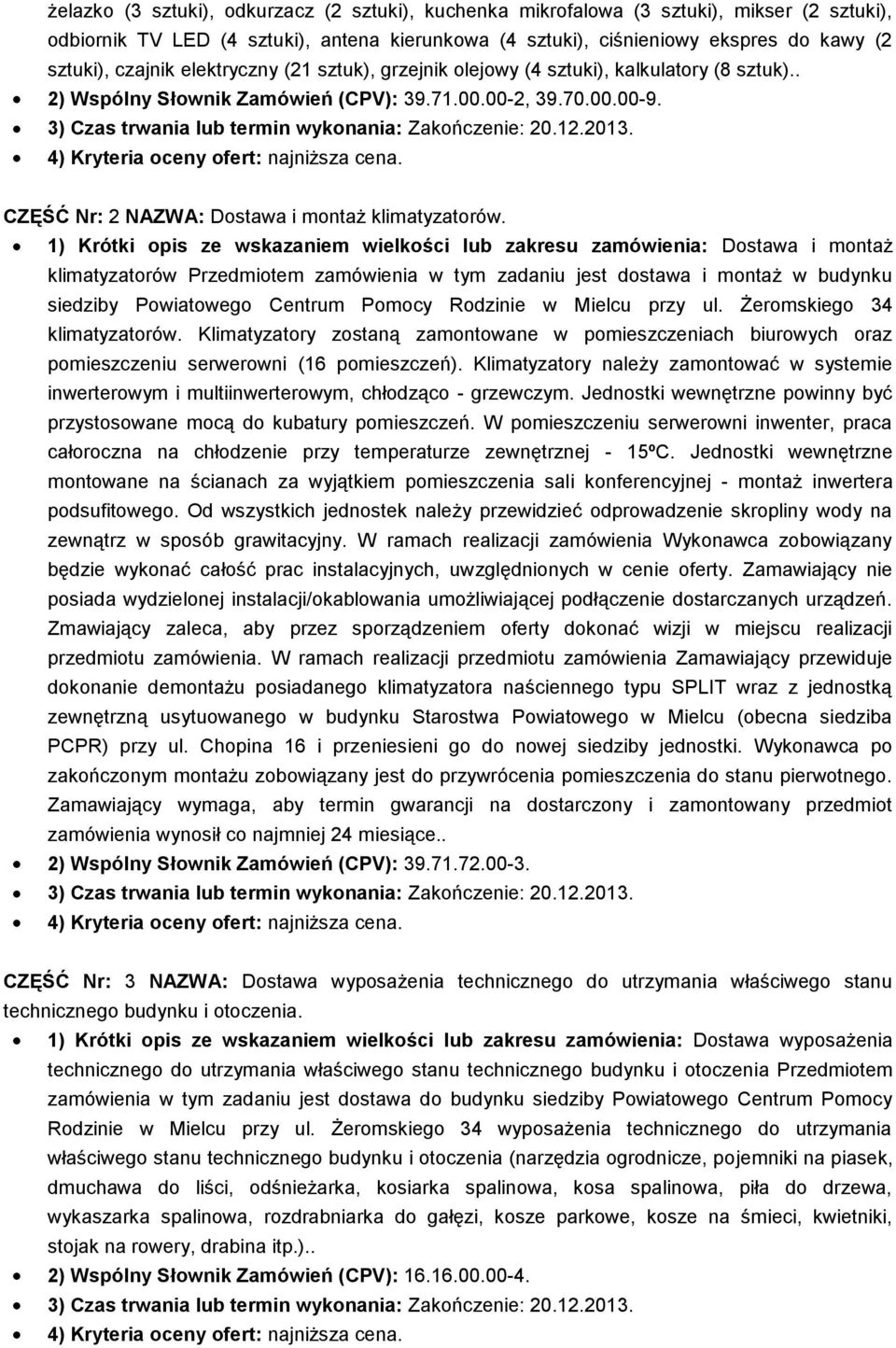 CZĘŚĆ Nr: 2 NAZWA: Dostawa i montaż klimatyzatorów.
