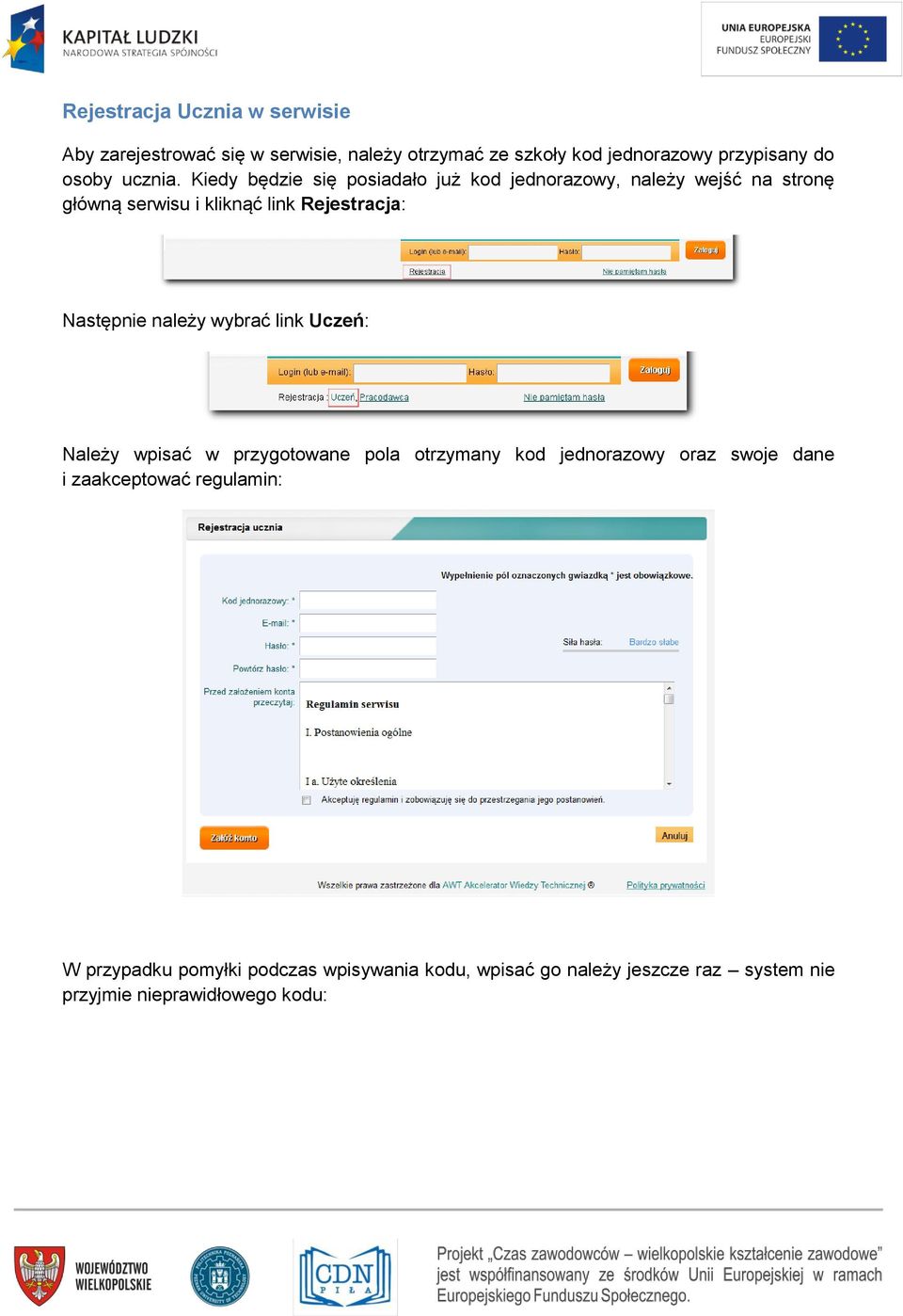 Kiedy będzie się posiadało już kod jednorazowy, należy wejść na stronę główną serwisu i kliknąć link Rejestracja: Następnie