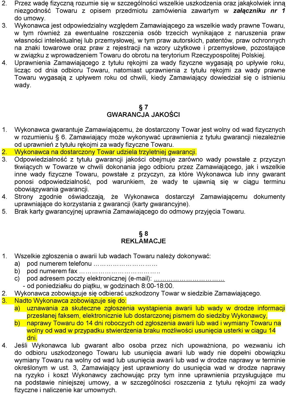 przemysłowej, w tym praw autorskich, patentów, praw ochronnych na znaki towarowe oraz praw z rejestracji na wzory użytkowe i przemysłowe, pozostające w związku z wprowadzeniem Towaru do obrotu na