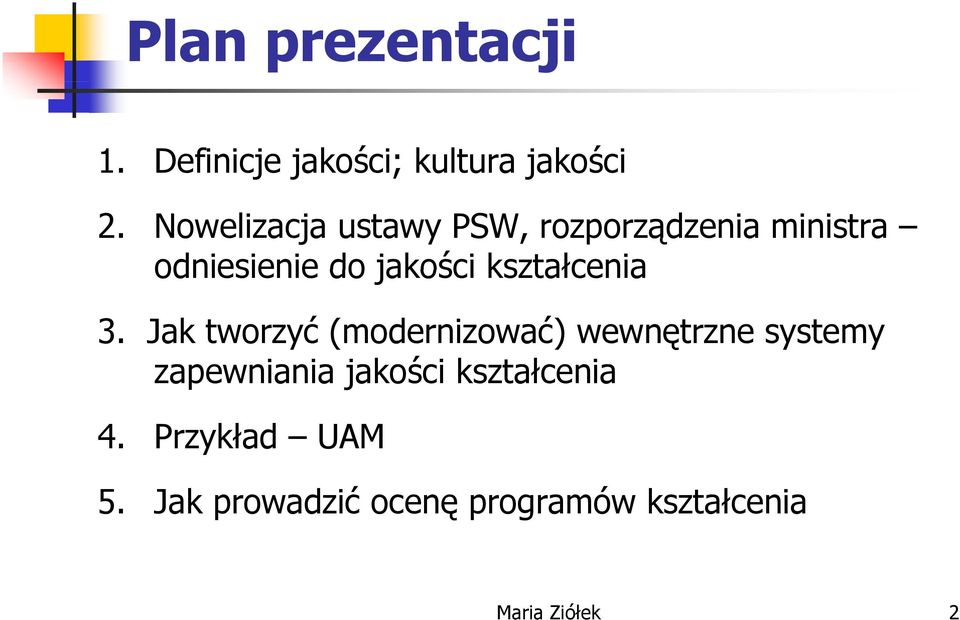 kształcenia 3.