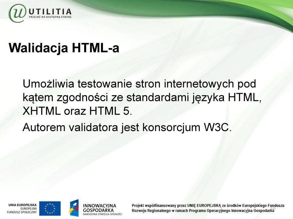 ze standardami języka HTML, XHTML oraz