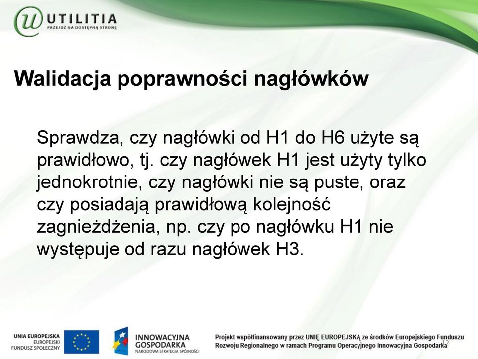 czy nagłówek H1 jest użyty tylko jednokrotnie, czy nagłówki nie są