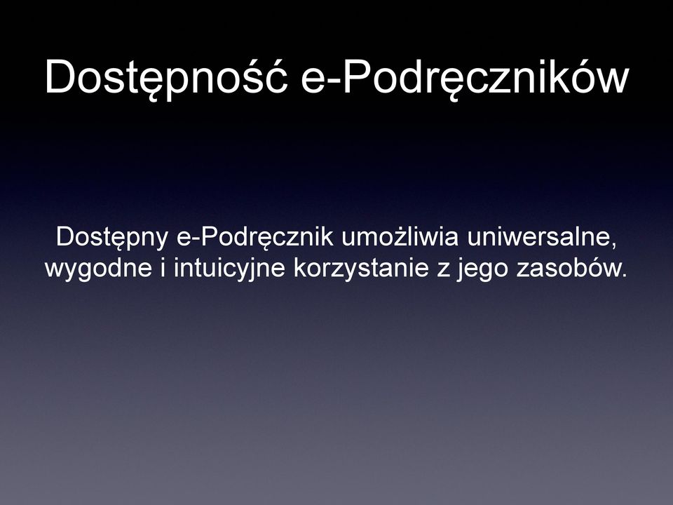 umożliwia uniwersalne,