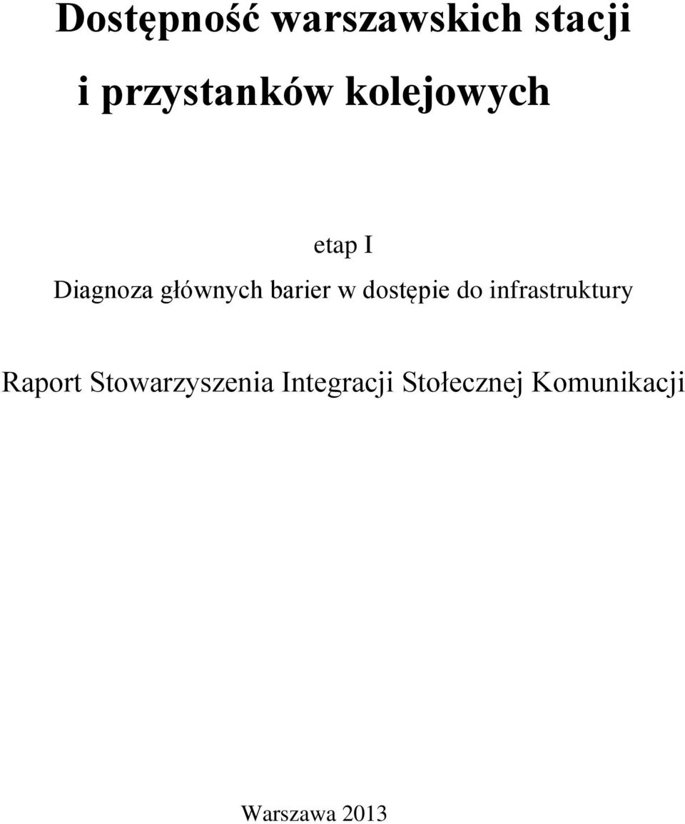 dostępie do infrastruktury Raport