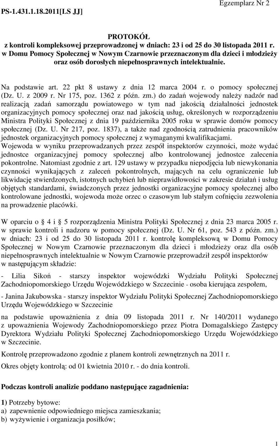 o pomocy społecznej (Dz. U. z 2009 r. Nr 175, poz. 1362 z późn. zm.