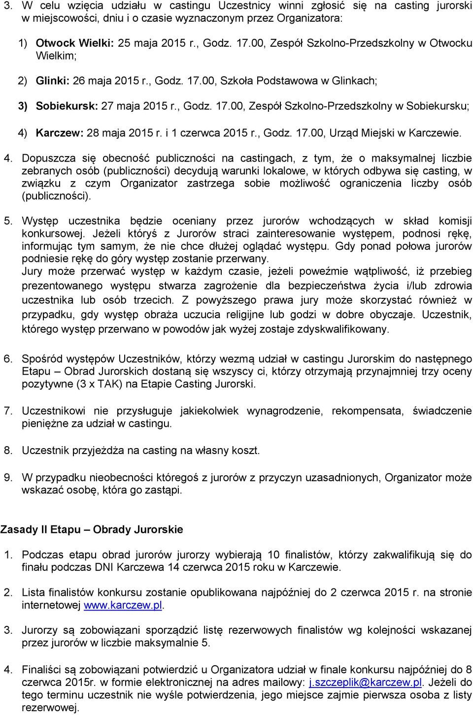 i 1 czerwca 2015 r., Godz. 17.00, Urząd Miejski w Karczewie. 4.