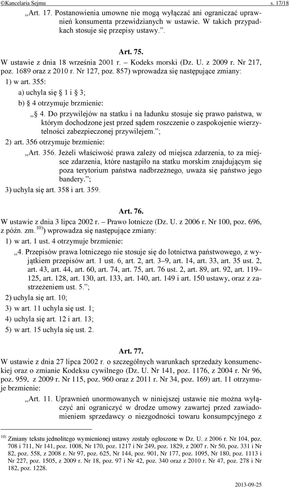 355: a) uchyla się 1 i 3; b) 4 otrzymuje brzmienie: 4.