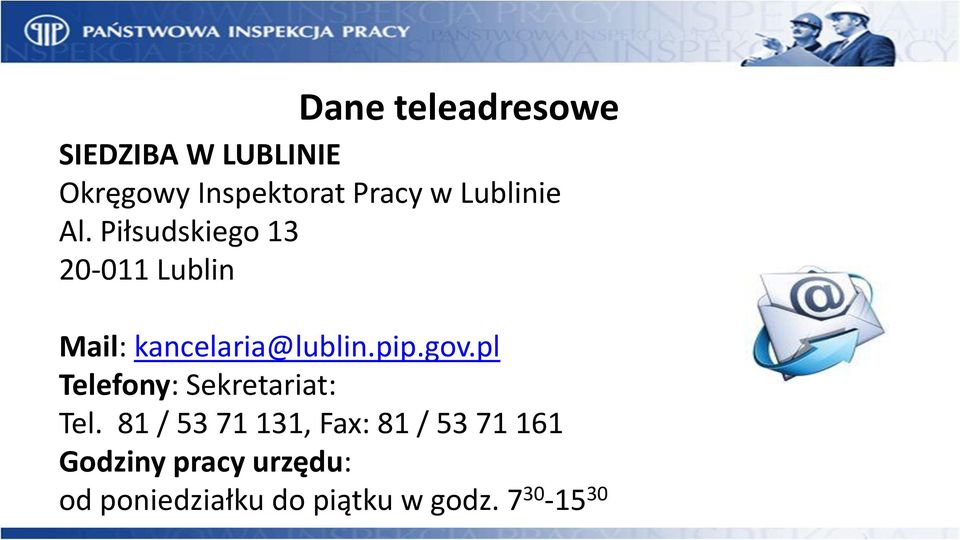 pip.gov.pl Telefony: Sekretariat: Tel.