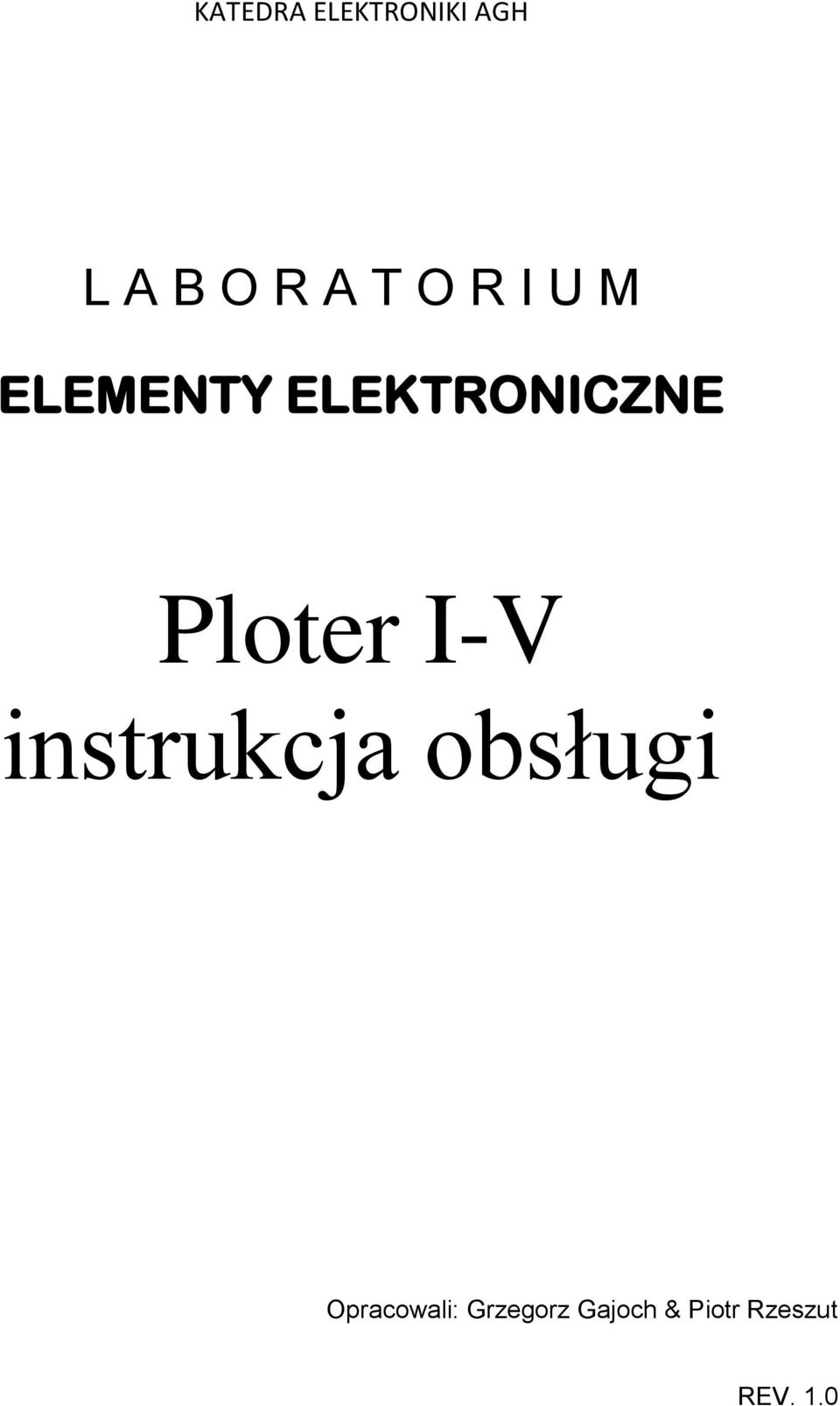 instrukcja obsługi Opracowali: