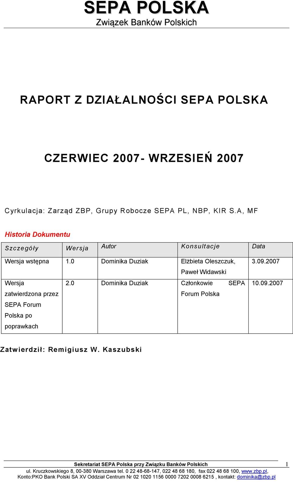 0 Dominika Duziak Elżbieta Oleszczuk, Paweł Widawski Wersja 2.