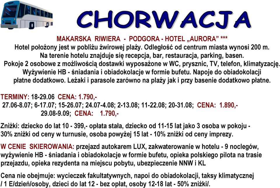 Wyżywienie HB - śniadania i obiadokolacje w formie bufetu. Napoje do obiadokolacji płatne dodatkowo. Leżaki i parasole zarówno na plaży jak i przy basenie dodatkowo płatne. TERMINY: 18-29.06 CENA: 1.