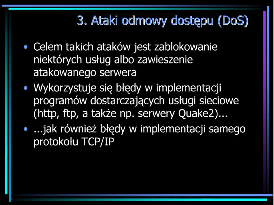 w implementacji programów dostarczających usługi sieciowe (http, ftp, a