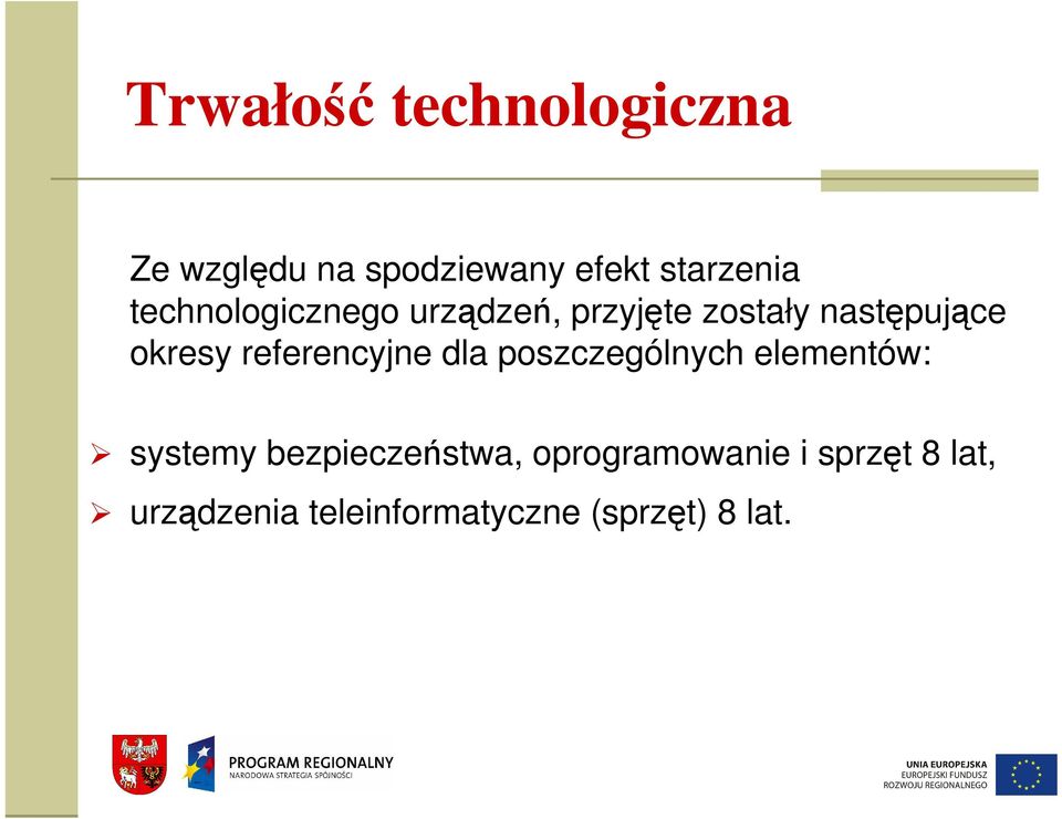 referencyjne dla poszczególnych elementów: systemy bezpieczeństwa,