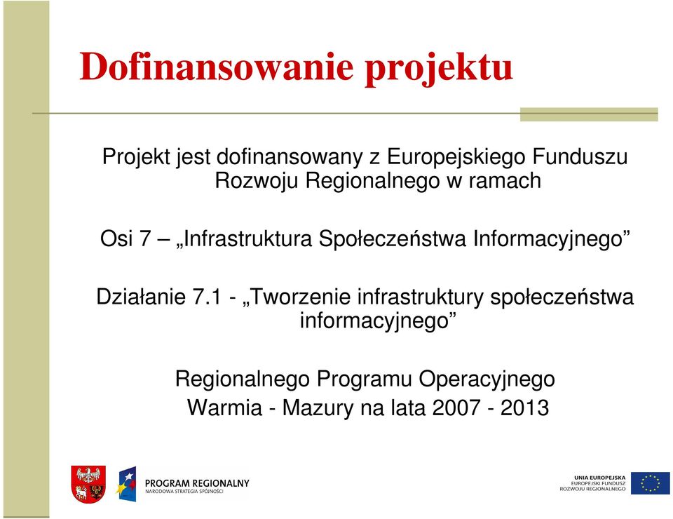 Informacyjnego Działanie 7.