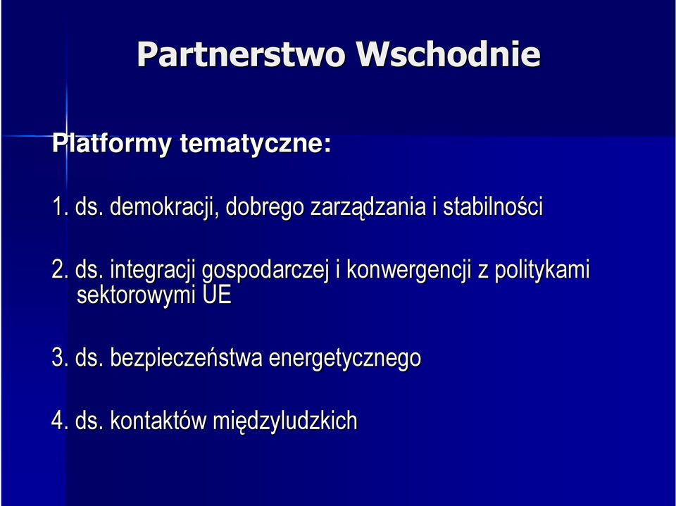 integracji gospodarczej i konwergencji z politykami