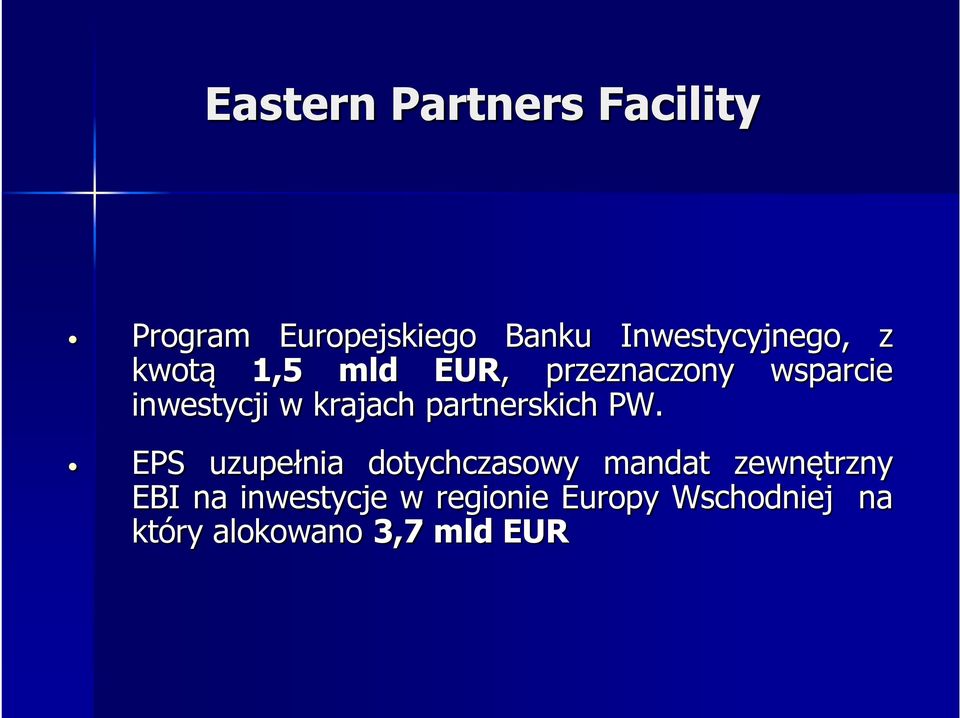 inwestycji w krajach partnerskich PW.