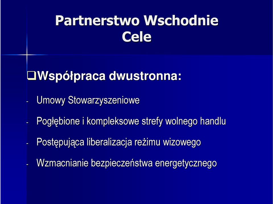 strefy wolnego handlu - Postępująca liberalizacja