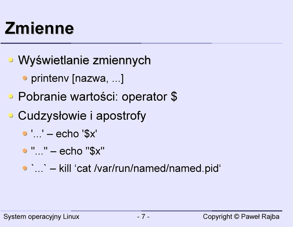 ..] Pobranie wartości: operator $ Cudzysłowie