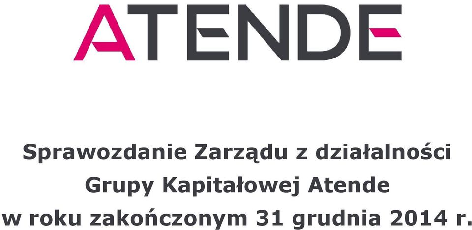 Kapitałowej Atende w