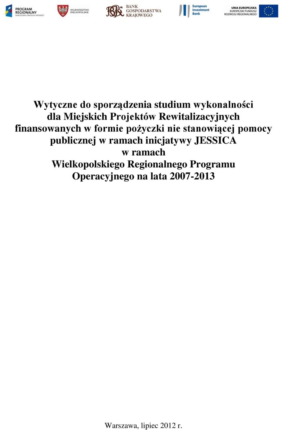 pomocy publicznej w ramach inicjatywy JESSICA w ramach Wielkopolskiego