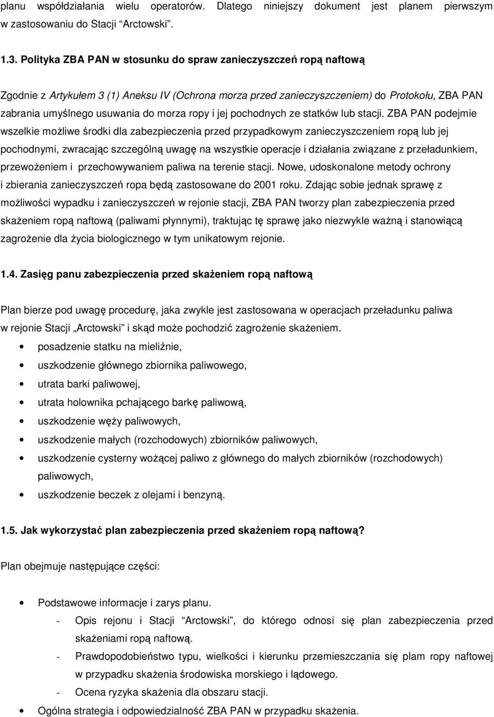 ropy i jej pochodnych ze statków lub stacji.