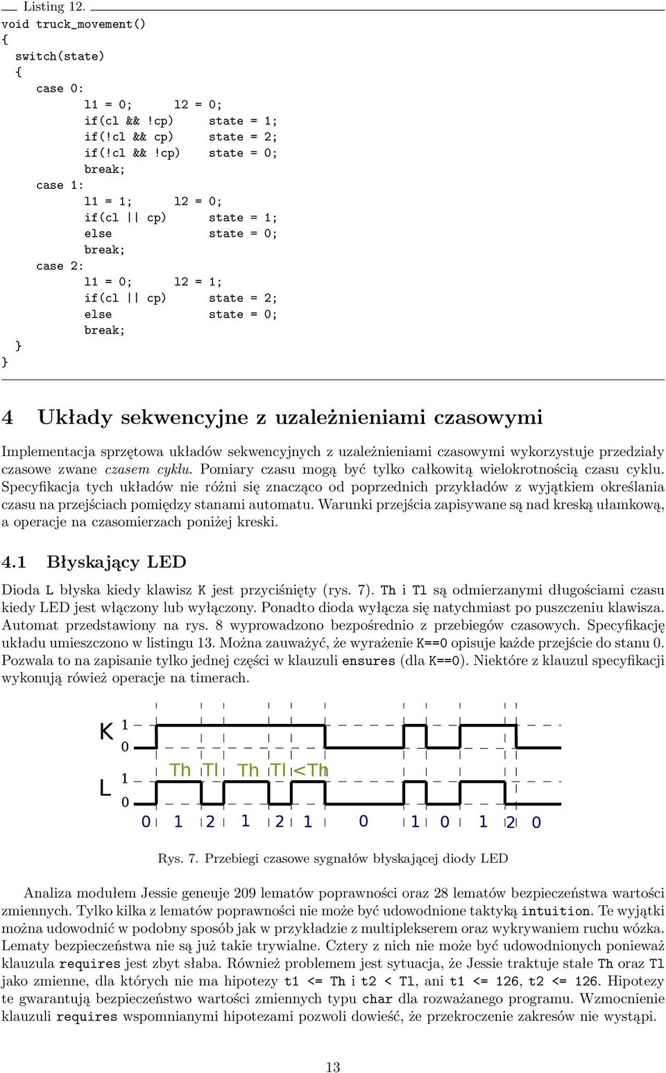cp) state = 2; if(!cl &&!