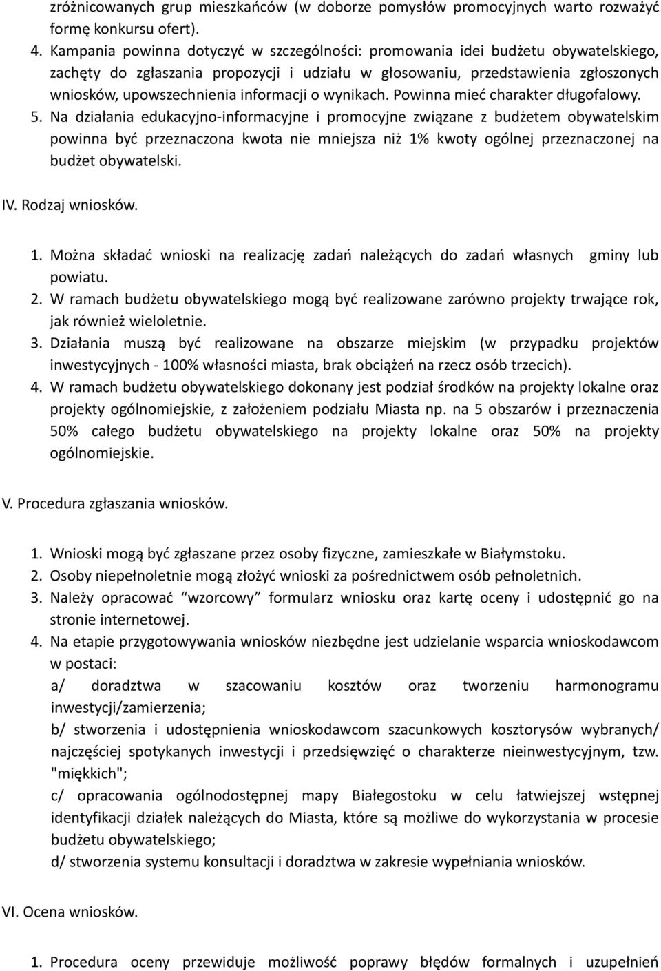 informacji o wynikach. Powinna mieć charakter długofalowy. 5.