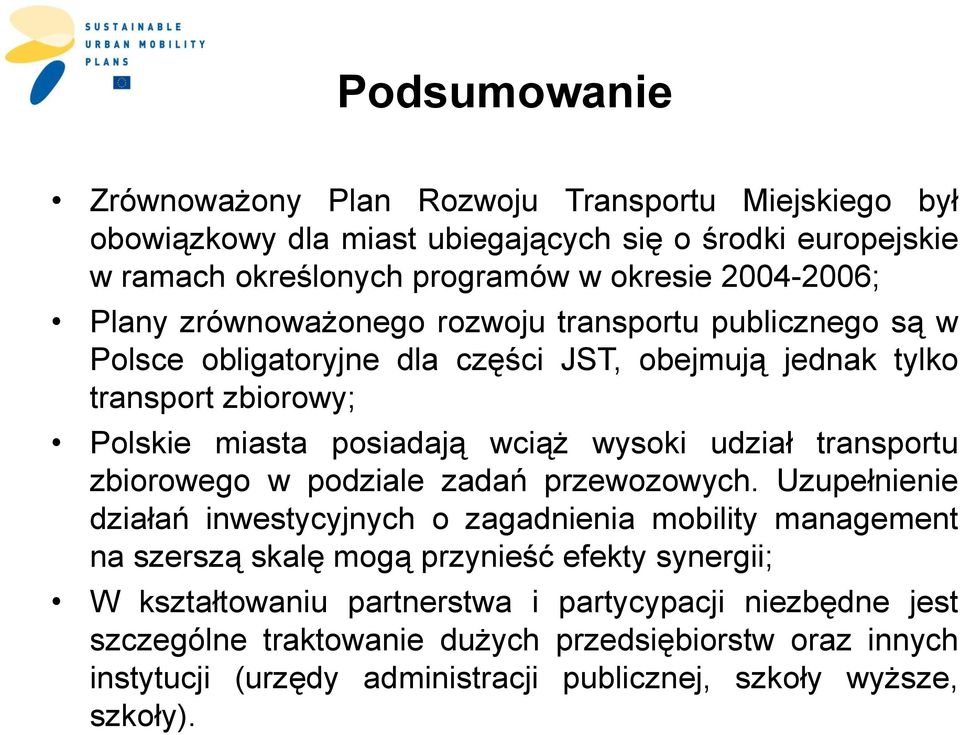 udział transportu zbiorowego w podziale zadań przewozowych.