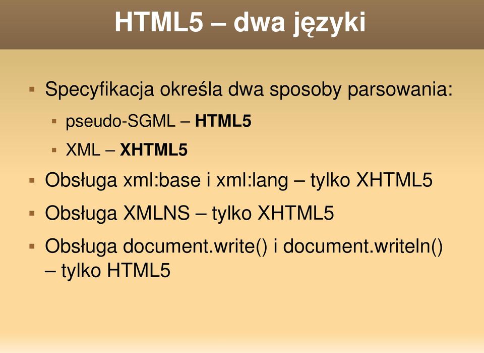 xml:base i xml:lang tylko XHTML5 Obsługa XMLNS tylko