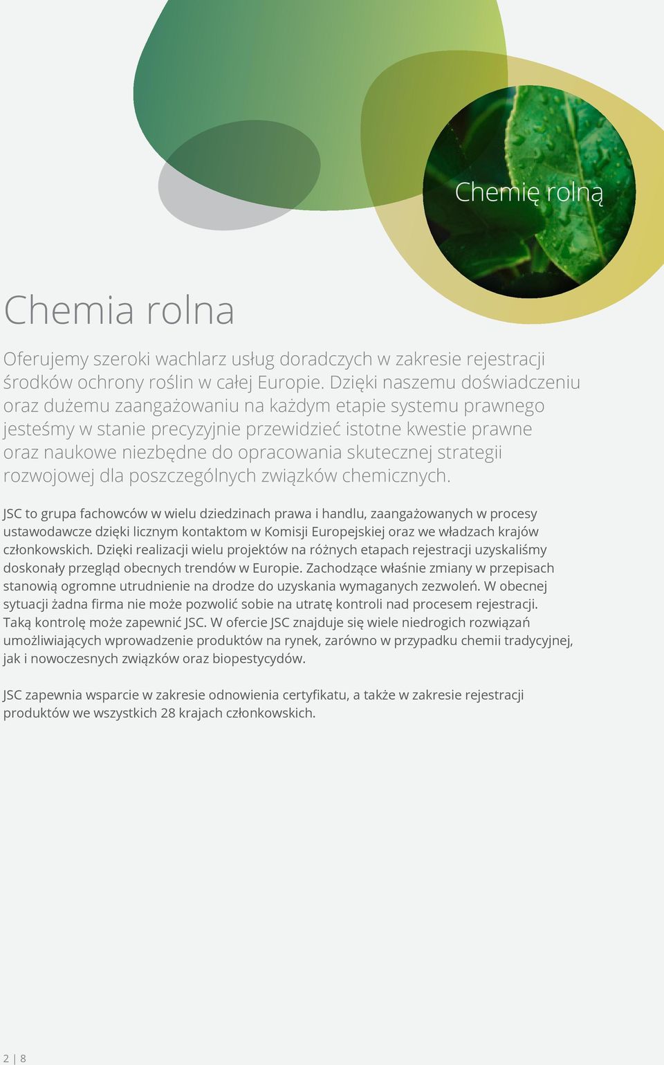 skutecznej strategii rozwojowej dla poszczególnych związków chemicznych.