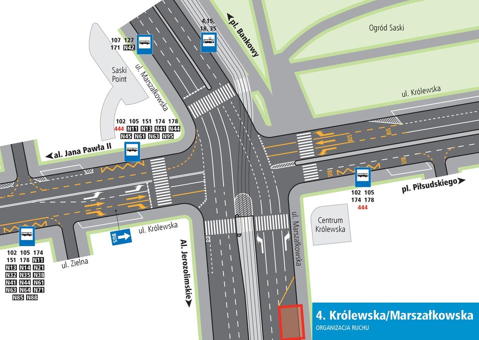Królewska Centrum Królewska 102 105 174 178 444 102 105 174 151 178 N11 N13