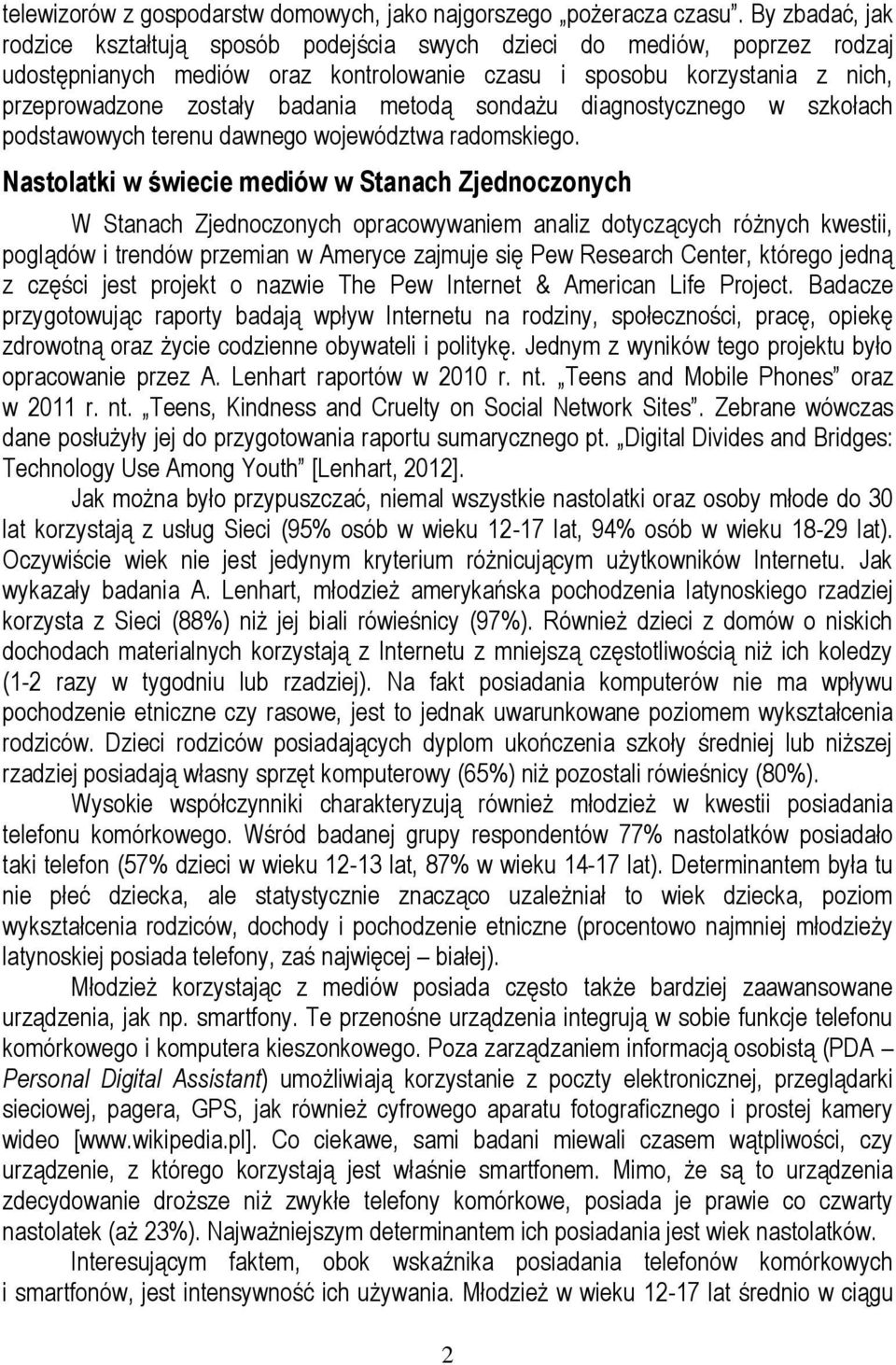 metodą sondażu diagnostycznego w szkołach podstawowych terenu dawnego województwa radomskiego.