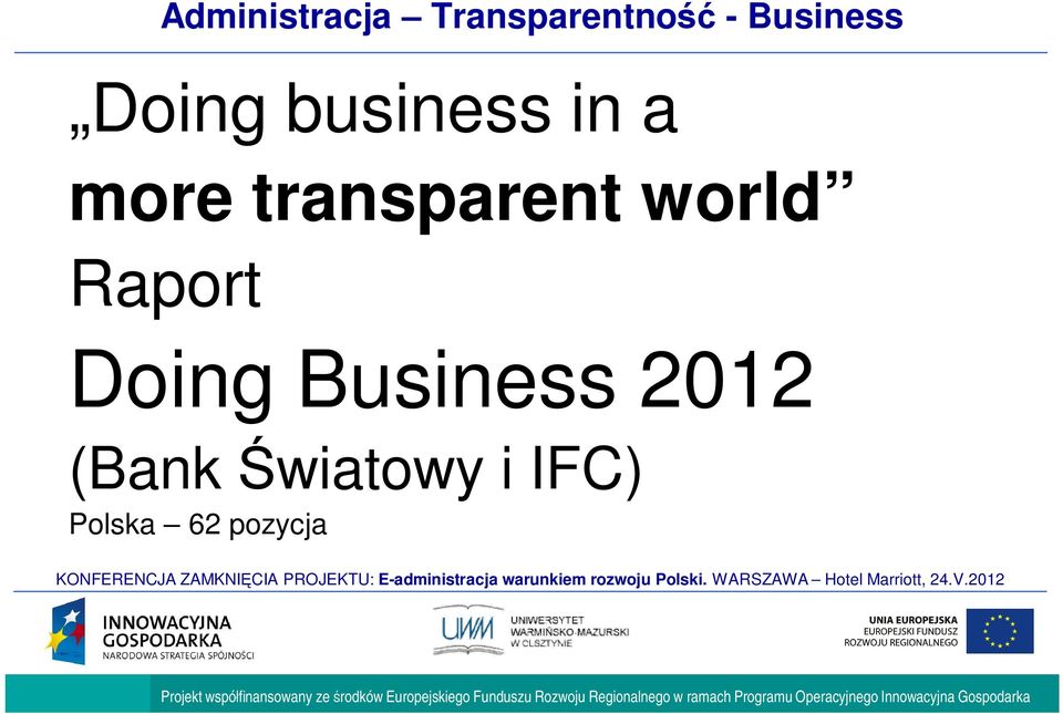 transparent world Raport Doing