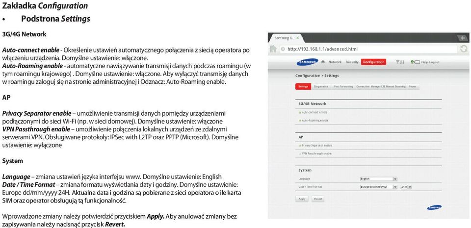 Aby wyłączyć transmisję danych w roamingu zaloguj się na stronie administracyjnej i Odznacz: Auto-Roaming enable.