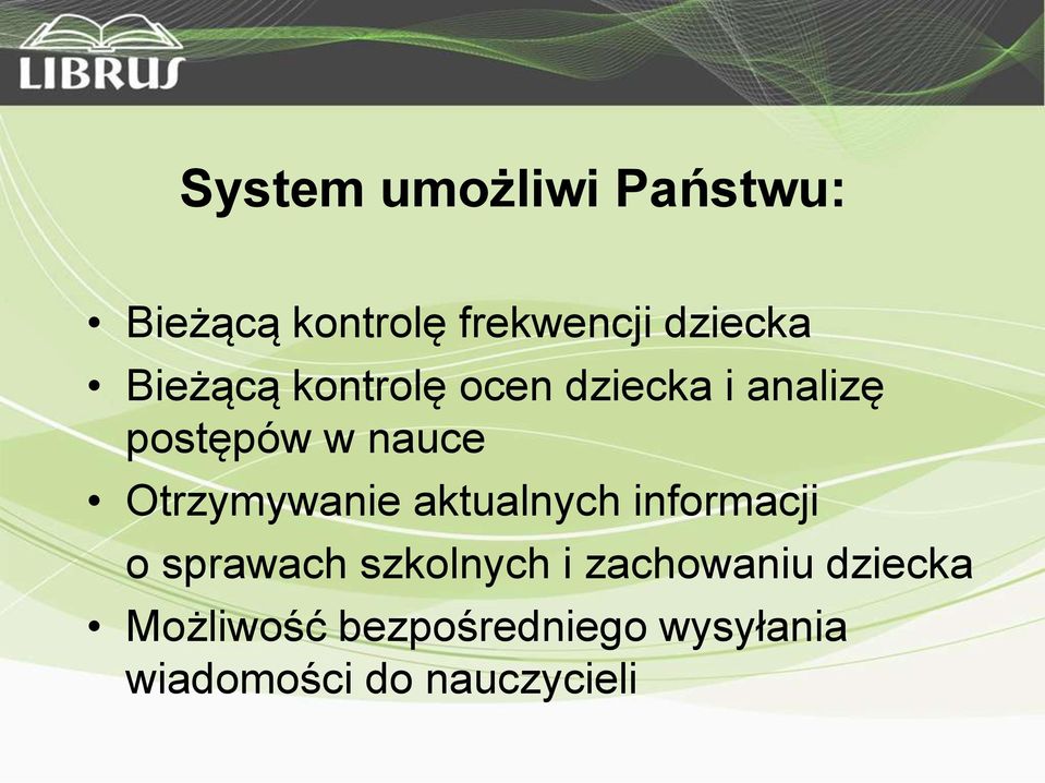 Otrzymywanie aktualnych informacji o sprawach szkolnych i