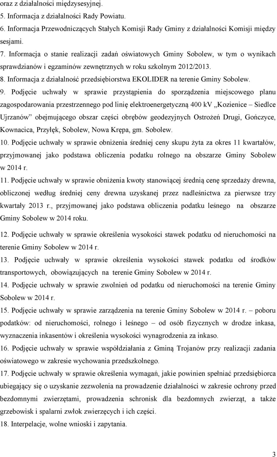 Informacja z działalność przedsiębiorstwa EKOLIDER na terenie Gminy Sobolew. 9.