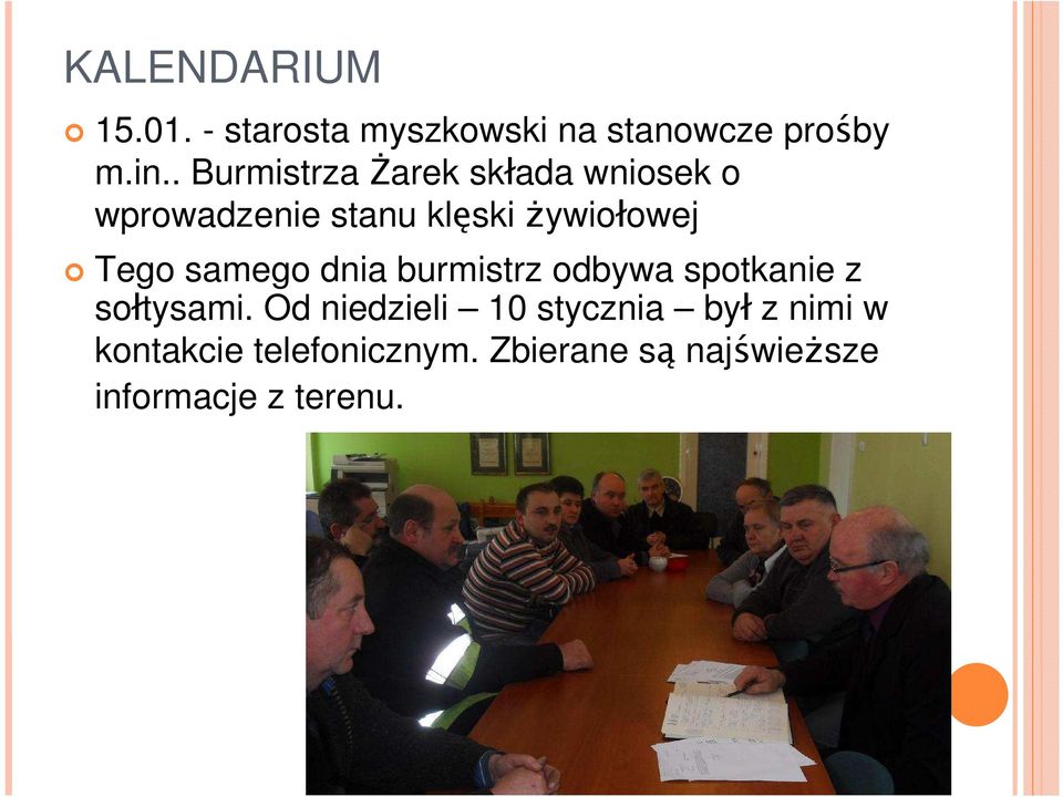 Tego samego dnia burmistrz odbywa spotkanie z sołtysami.