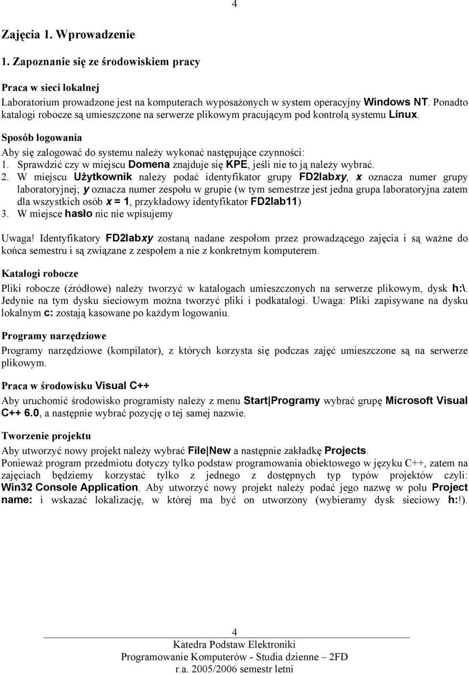 Sprawdzić czy w miejscu Domena znajduje się KPE, jeśli nie to ją należy wybrać. 2.