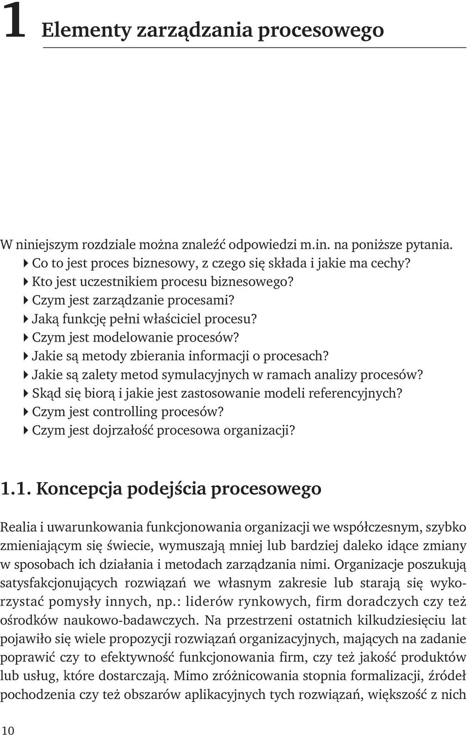 Czym jest modelowanie procesów? Jakie są metody zbierania informacji o procesach? Jakie są zalety metod symulacyjnych w ramach analizy procesów?