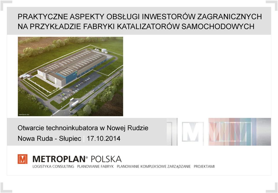 KATALIZATORÓW SAMOCHODOWYCH Otwarcie