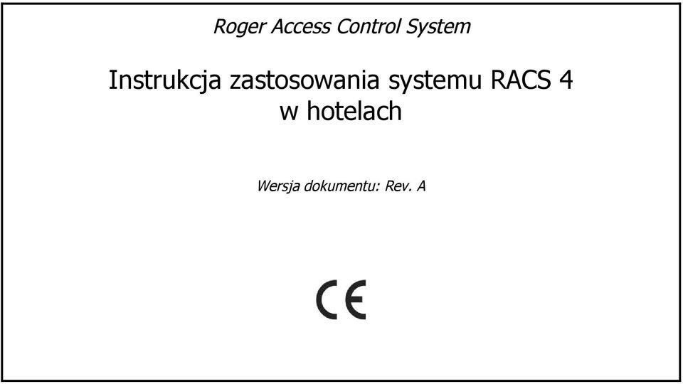 zastosowania systemu RACS