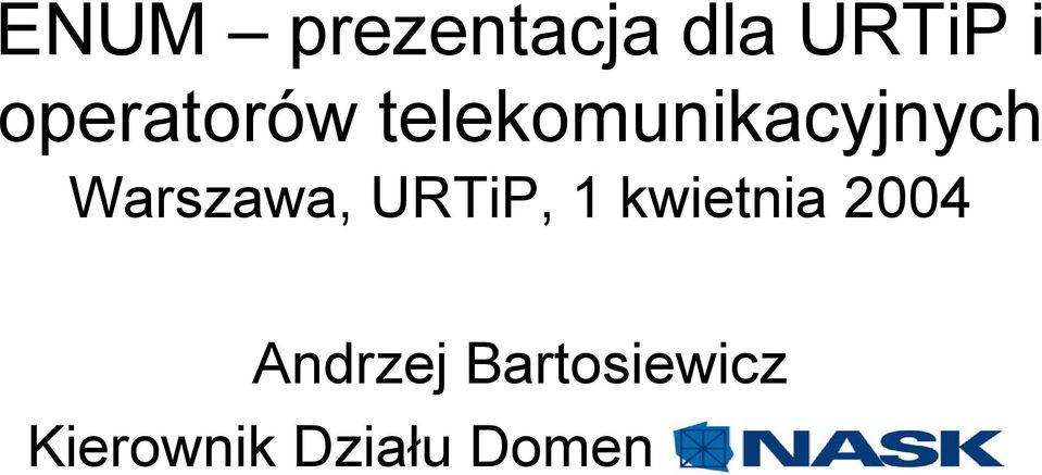 Warszawa, URTiP, 1 kwietnia 2004