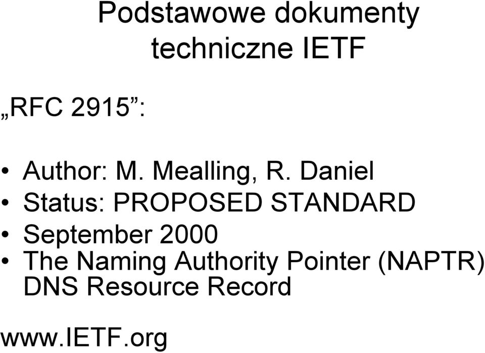 Daniel Status: PROPOSED STANDARD September 2000