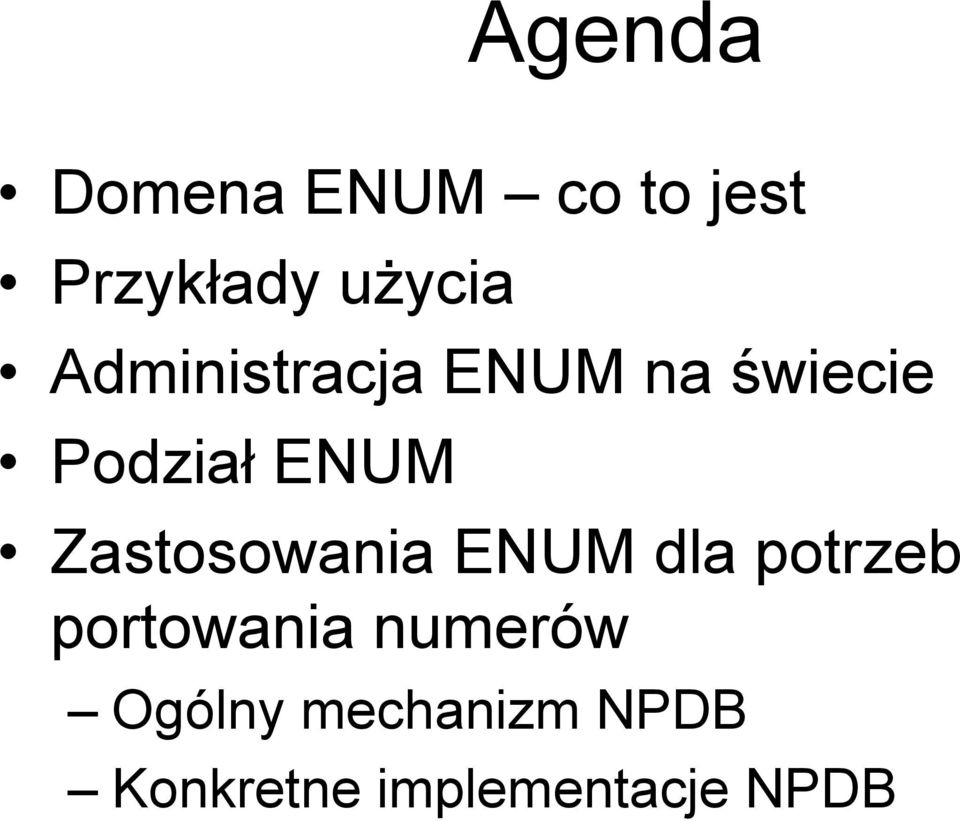 Zastosowania ENUM dla potrzeb portowania