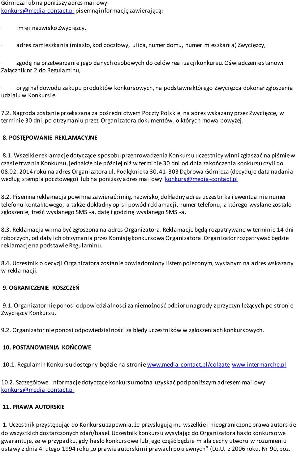 celów realizacji konkursu. Oświadczenie stanowi Załącznik nr 2 
