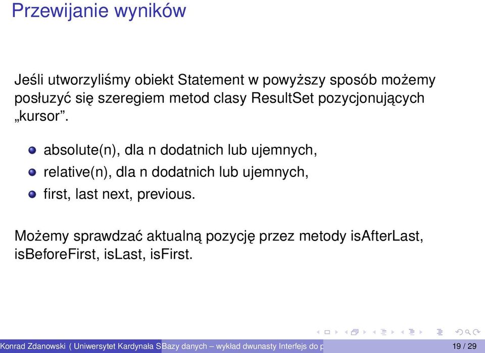 absolute(n), dla n dodatnich lub ujemnych, relative(n), dla n dodatnich lub ujemnych, first,