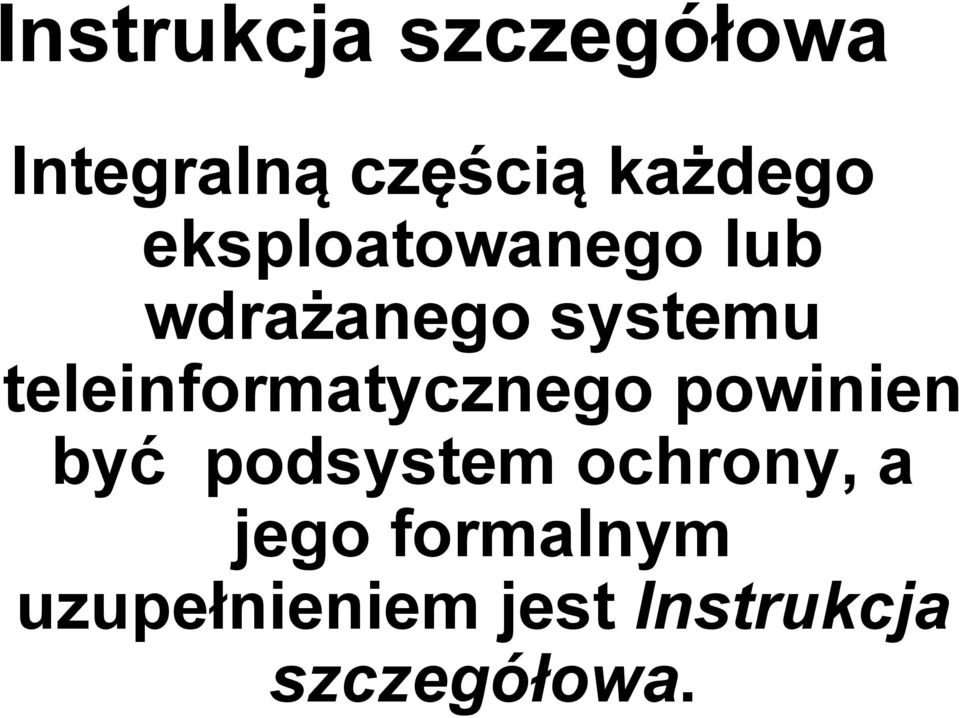 teleinformatycznego powinien być podsystem