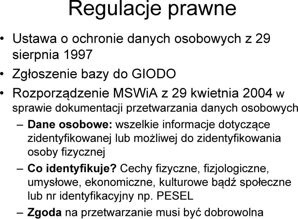 zidentyfikowanej lub możliwej do zidentyfikowania osoby fizycznej Co identyfikuje?