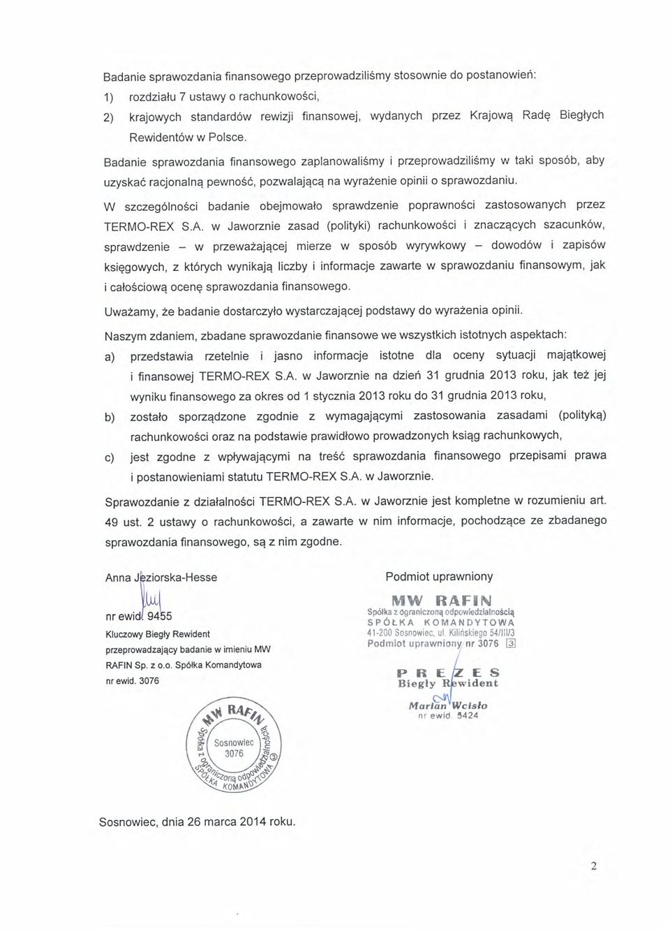 W szczeg6lnsci badanie bejmwat sprawdzenie pprawnsci zastswanych pzez TERMO-REX S.A.